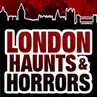 London Haunts and Horrors