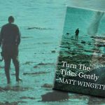 Turn The Tides Gently