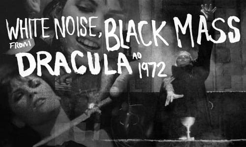 White Noise, Black Mass, An Electric Storm In Hell, from Dracula AD 1972 1