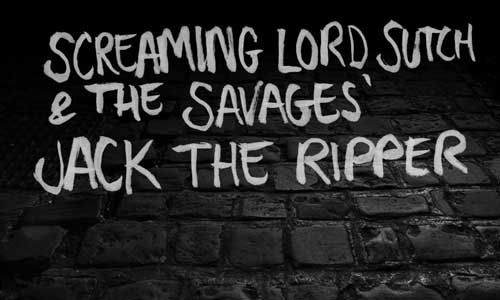 Screaming Lord Sutch and The Savages - Jack the Ripper