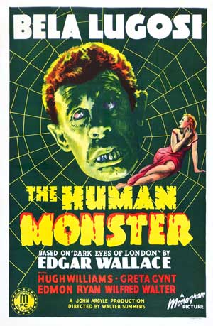 Dark Eyes of London aka The Human Monster Dark Eyes of London aka The Human Monster