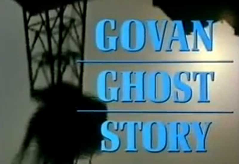 Govan Ghost Story 1989