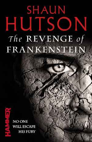 Revenge of Frankenstein by Shaun Hutson