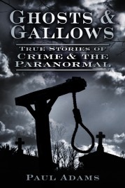 Ghosts and Gallows by Paul Adams
