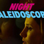 Is Night Kaleidoscope, the scariest horror of the year? 1