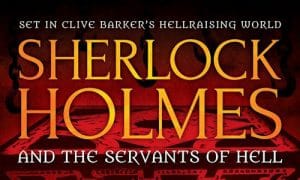 Sherlock Holmes and the Servants of Hell by Paul Kane REVIEW 1