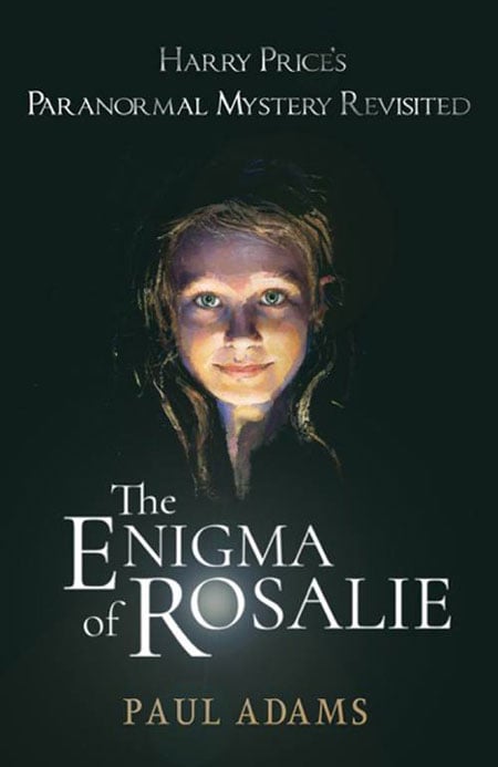 The Enigma of Rosalie: Harry Price's Paranormal Mystery Revisited is now available on Amazon