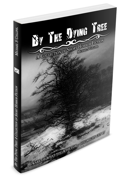 You can order By The Dying Tree by Michael S Collins now from Amazon