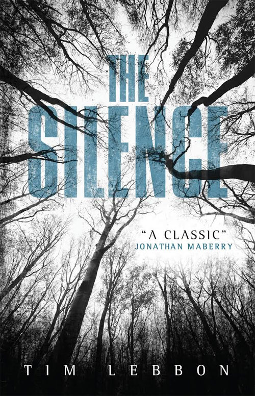 Buy The Silence by Tim Lebbon from Amazon