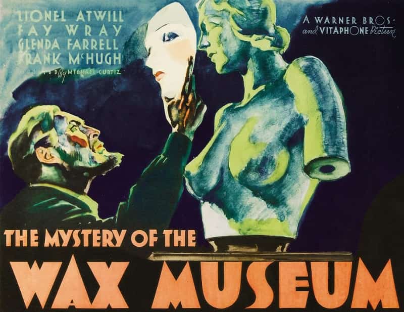 Mystery Of The Wax Museum 1933