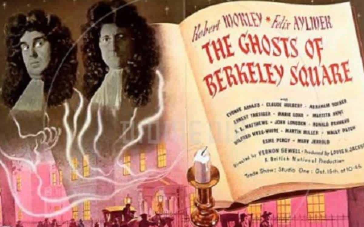 The Ghosts of Berkeley Square 1947 REVIEW