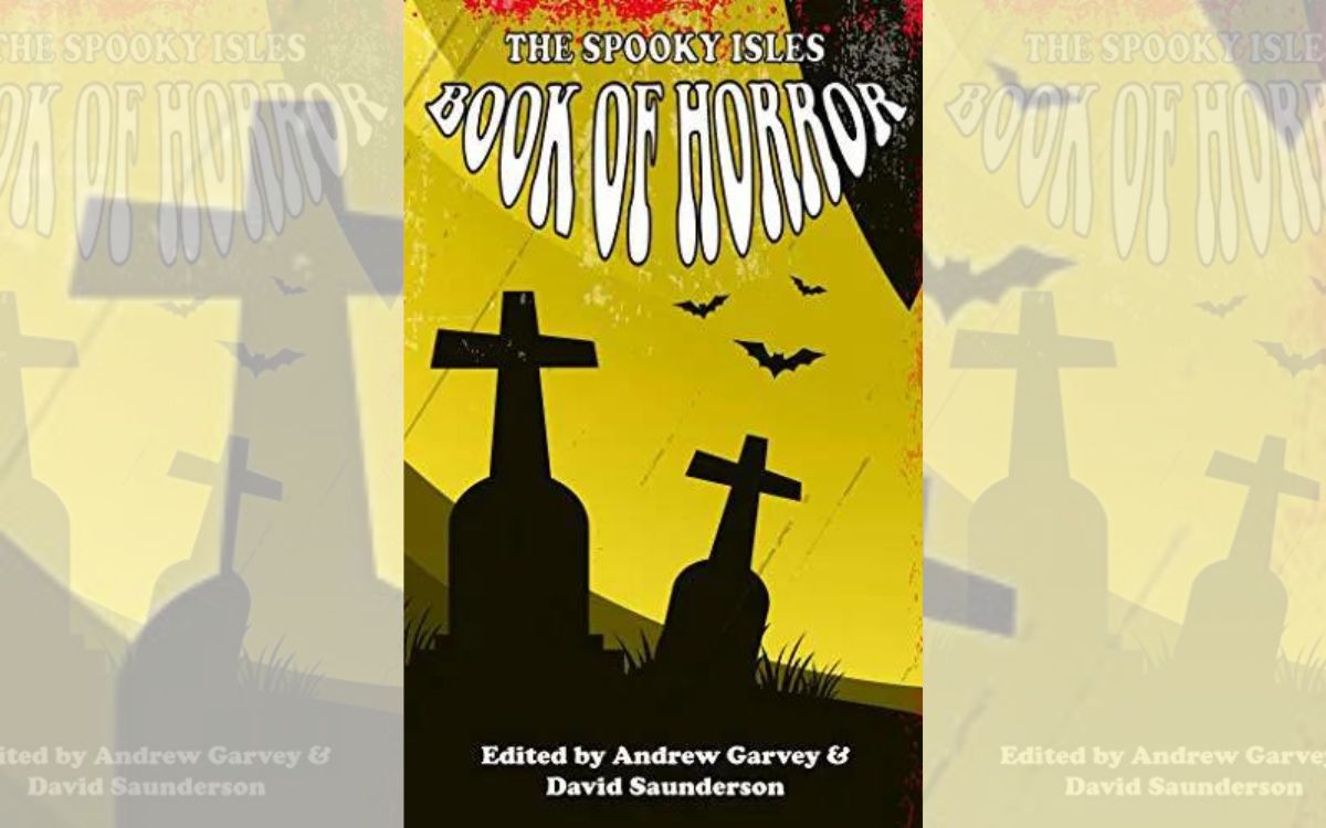 The Spooky Isles Book of Horror: Grab Your Copy!