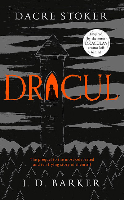 Dracul by Dacre Stoker and J. D. Barker
