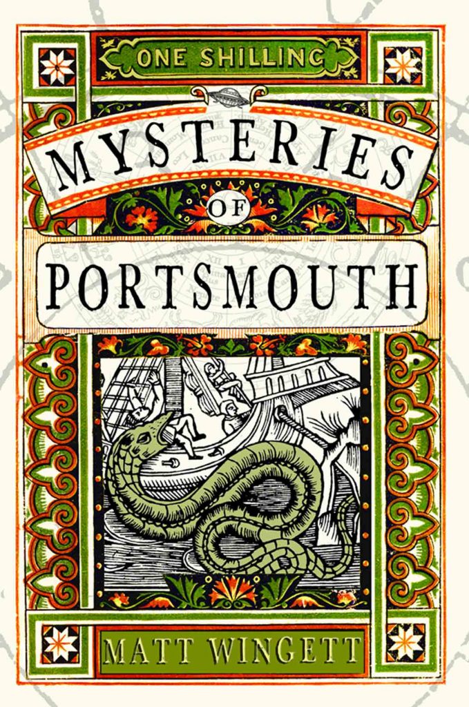 Get your copy of Mysteries of Portsmouth by Matt Wingett