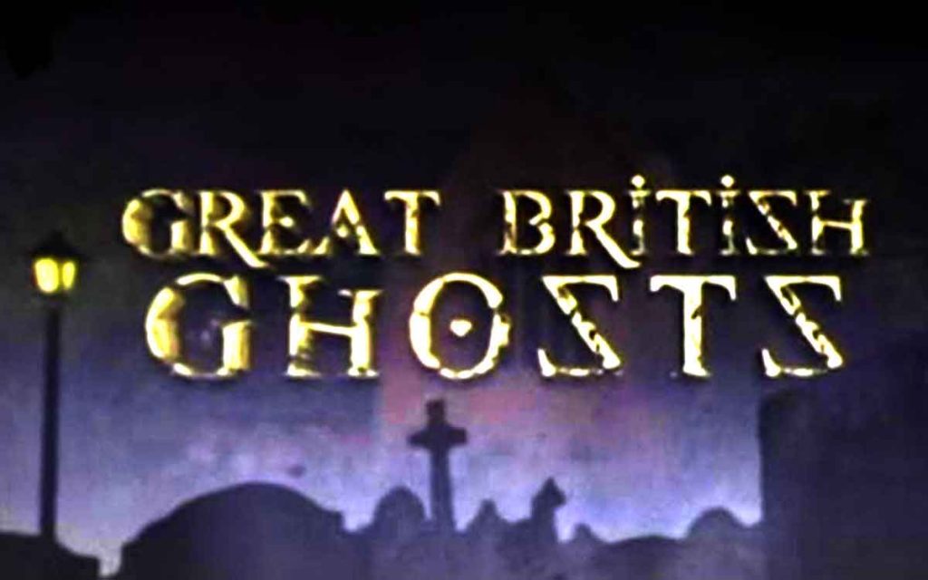 Great British Ghosts