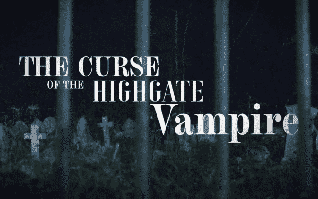 Curse of the Highgate Vampire