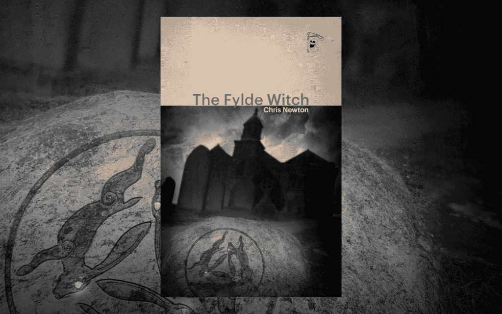 The Fylde Witch by Chris Newton