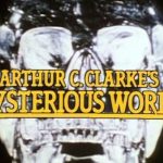 Arthur C. Clarke's Mysterious World
