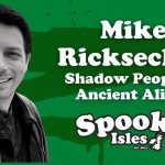 Mike Ricksecker: Shadow People & Ancient Aliens VIDEO 5 Mike Ricksecker: Shadow People & Ancient Aliens VIDEO 1