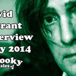 David Farrant interview with Spooky Isles AUDIO JULY 2014 3 David Farrant interview with Spooky Isles AUDIO JULY 2014 2