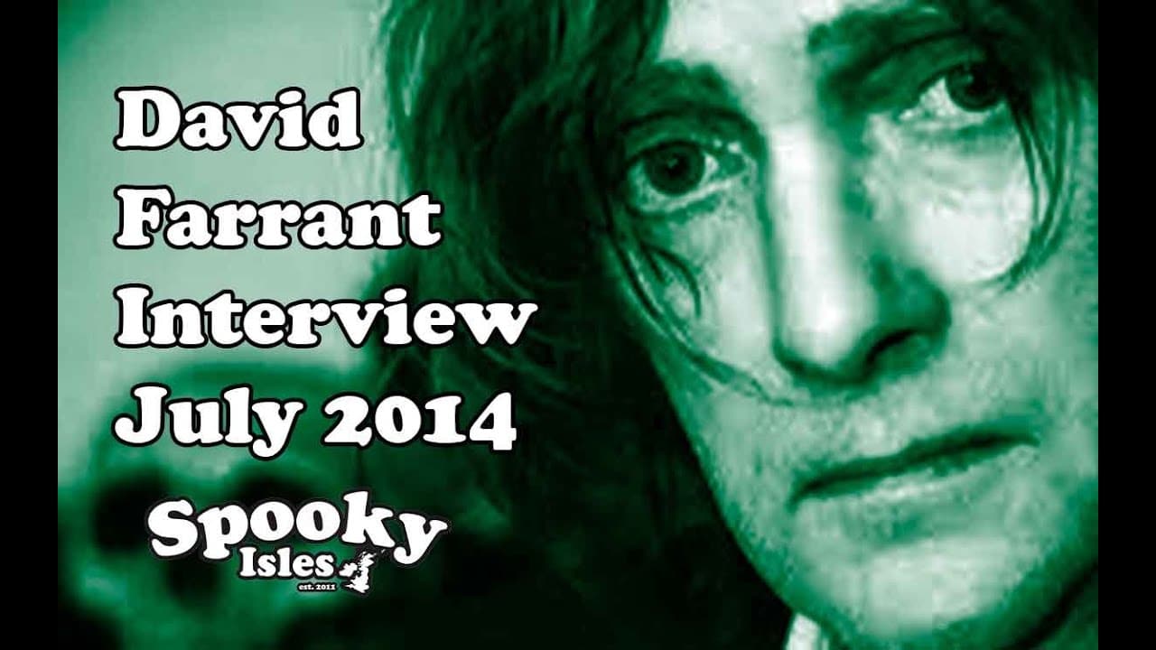 David Farrant interview with Spooky Isles AUDIO JULY 2014