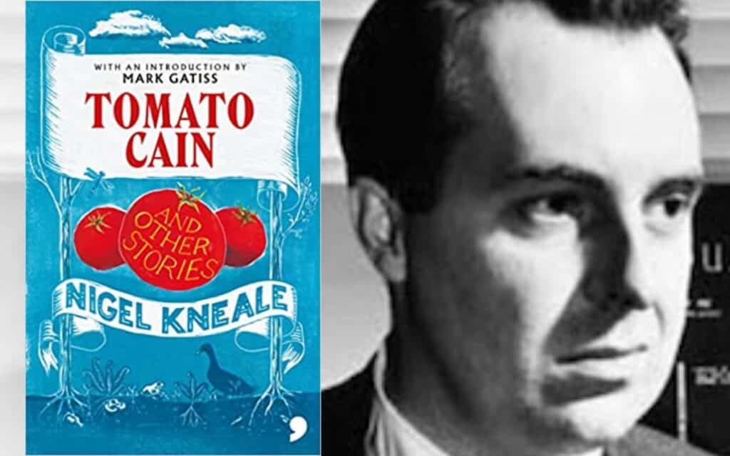 Nigel Kneale’s Tomato Cain and Other Stories