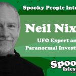 Neil Nixon: UFO Expert and Paranormal Investigator Interview VIDEO 3