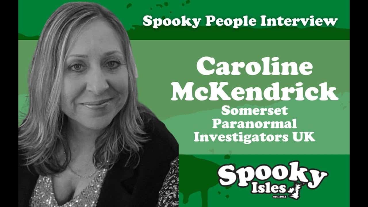 Caroline McKendrick, Somerset Paranormal Investigators UK INTERVIEW VIDEO