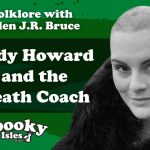 Lady Howard and the Death Coach VIDEO 2