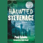 Haunted Stevenage BOOK REVIEW