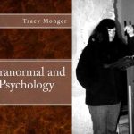 Paranormal and Psychology by Tracy Monger