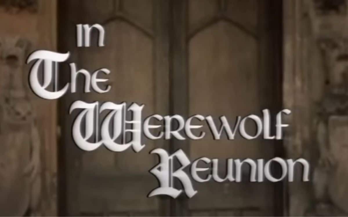 The Werewolf Reunion, Supernatural 1977 (Ep3)