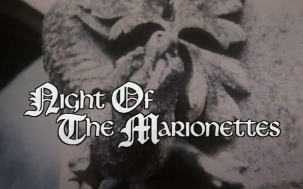 Night of the Marionettes, Supernatural 1977 (E7)