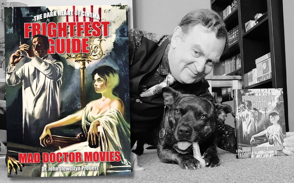 Frightfest Guide To Mad Doctor Movies: Dr John L Probert INTERVIEW