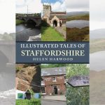 Illustrated Tales of Staffordshire by Helen Harwood