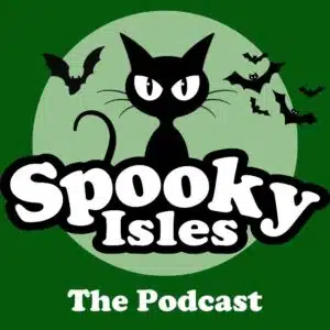Spooky Isles: The Podcast