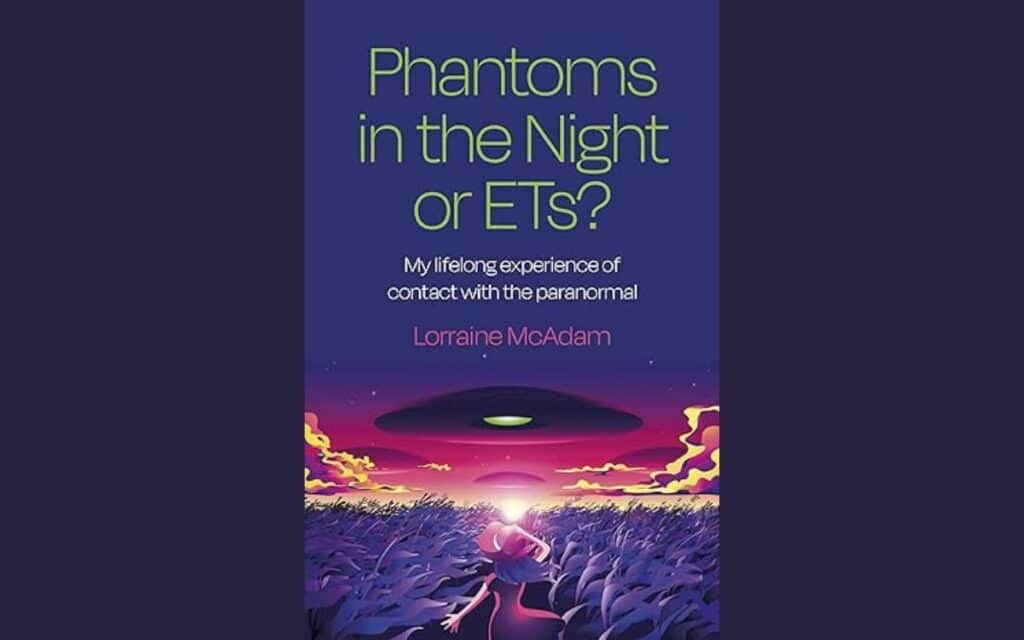 Phantoms In The Night Or ETs By Lorraine McAdam