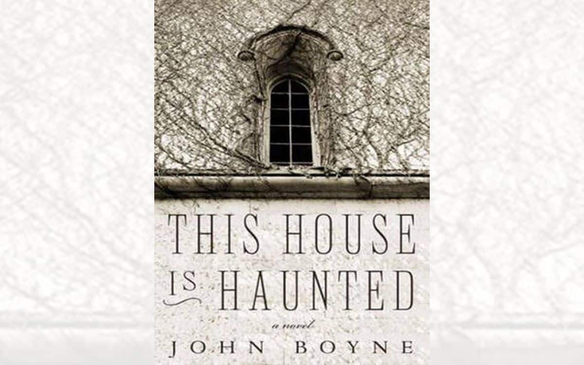This House is Haunted by John Boyne BOOK REVIEW