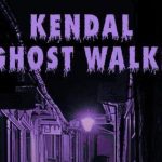 Kendal Ghost Walks