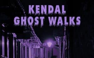 Kendal Ghost Walks