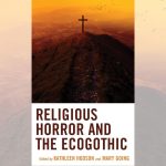 Religious Horror and the Ecogothic BOOK REVIEW 3 Religious Horror and the Ecogothic