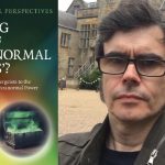 John Fraser discusses his book Paranormal Perspectives - One Big Box of 'Paranormal Tricks'?, exploring paranormal connections, questioning fixed beliefs like demonology, and promoting open-minded, ethical investigations based on evidence