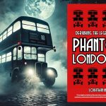 The Phantom London Bus: Unravelling An Urban Legend 6 Phantom London Bus