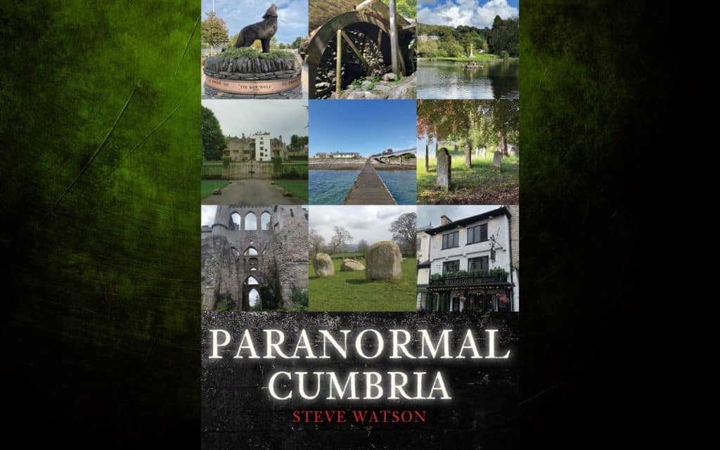 Paranormal Cumbria by Steve Watson is available from Amberley Publishing.