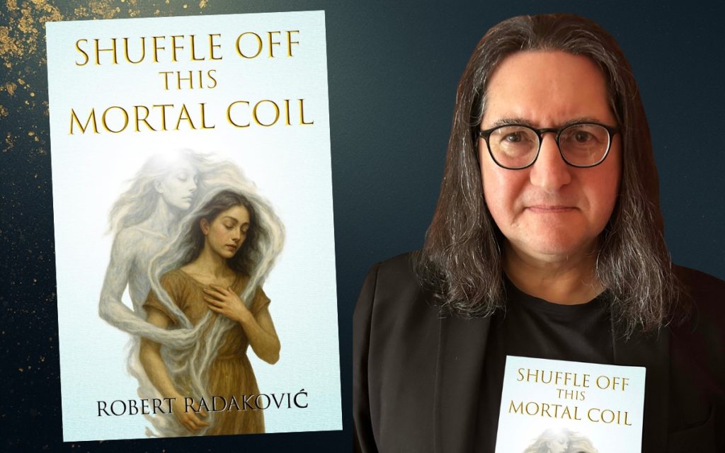 Respect ghosts like humans standing next to you, says Robert Radakovic 1 Robert Radakovic, author of Shuffle Off This Mortal Coil.
