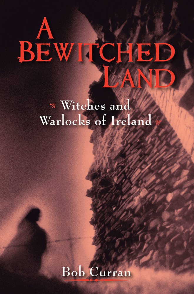 A Bewitched Land: Ireland's Witches book cover