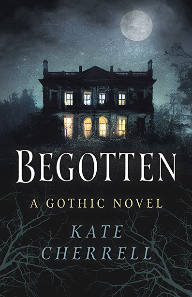 Begotten: A Gothic Novel book cover