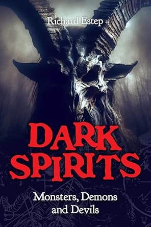 Dark Spirits: Monsters, Demons & Devils book cover