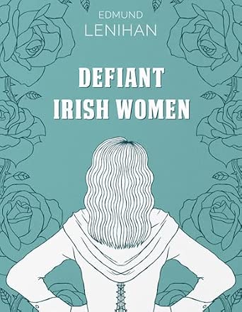 Defiant Irish Women book cover