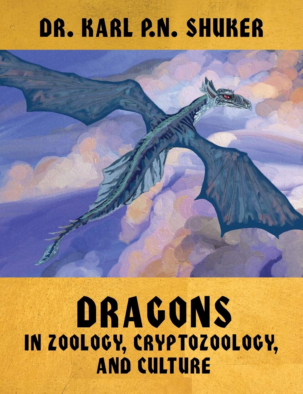 Dragons in Zoology, Cryptozoology and Culture book cover
